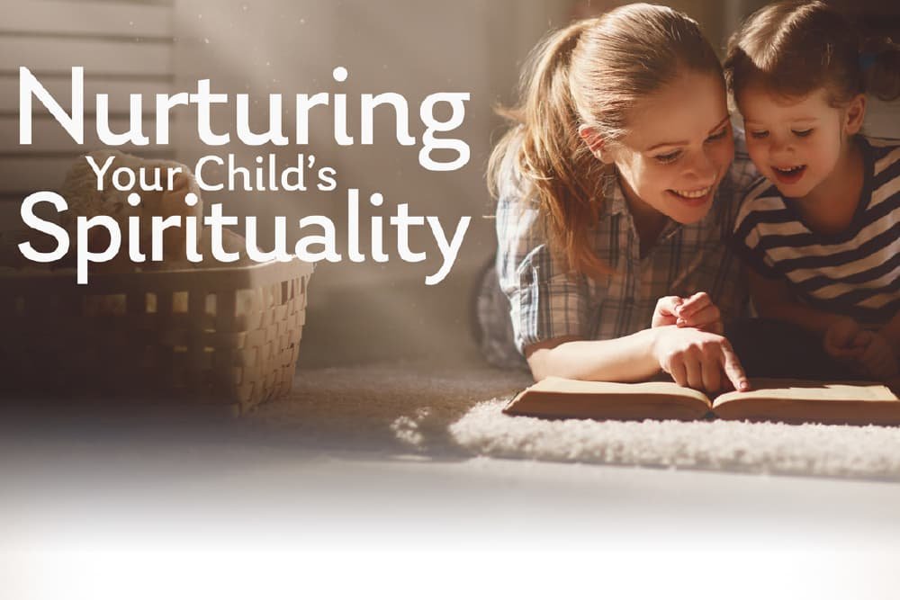 nurturing-your-child-s-spirituality-last-generation-ministries